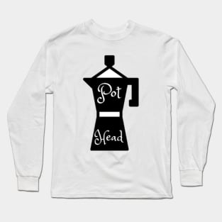 Pothead Long Sleeve T-Shirt